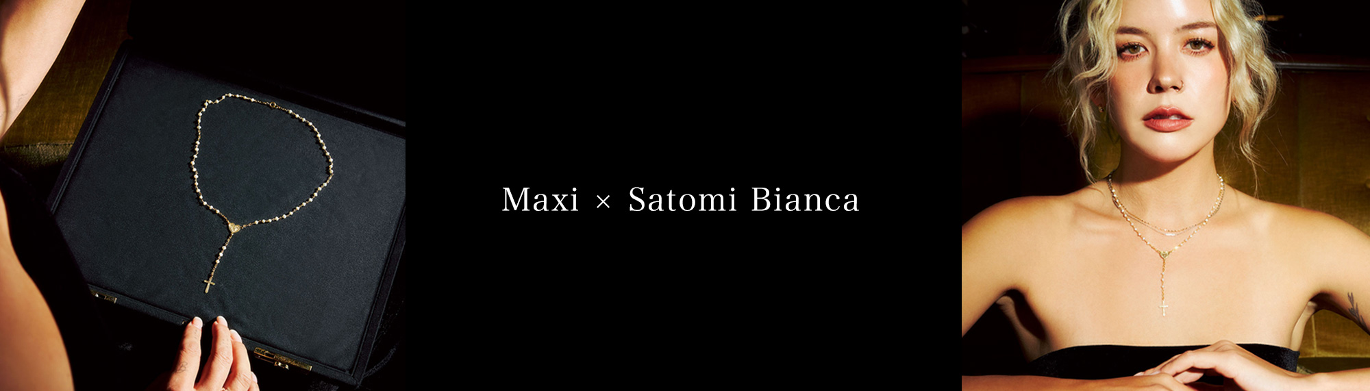 Maxi × Satomi Bianca