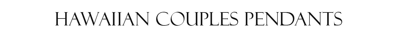 Maxi Hawaiian couples pendants